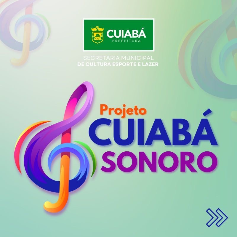 Inscrições para o projeto ‘Cuiabá Sonoro’ terminam nesta quarta-feira (31)